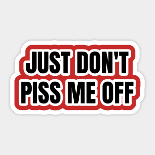 Don't Mess with Me Typography Sticker